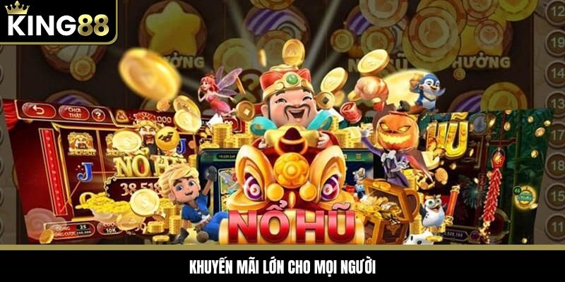 Khuyến mãi lớn cho mọi người