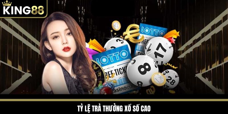King88 cung cấp tỷ lệ thắng game xổ số cao